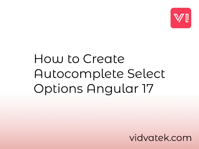 How to Create Autocomplete Select Options Angular 17