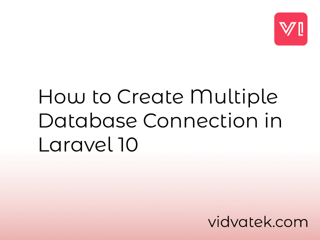 How to Create Multiple Database Connections in Laravel 10