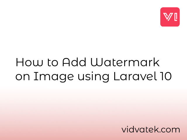How to Add Watermark on Image using Laravel 10